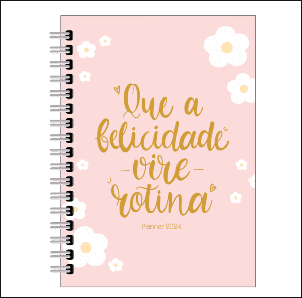 Planner Que a felicidade vire rotina